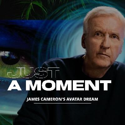 James Cameron's Avatar Dream
