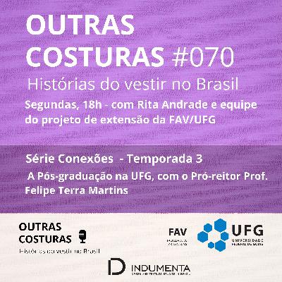 #070 A Pós-graduação na UFG, com o Pró-reitor Prof. Felipe Terra Martins