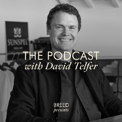 Breed Presents . . . The Podcast with David Telfer