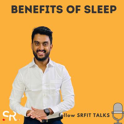 BENEFITS OF SLEEP BENEFITS OF SLEEP
