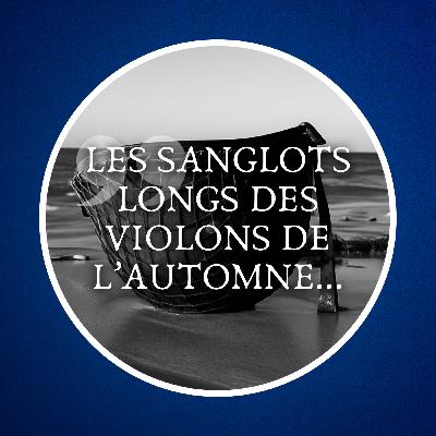 De Verlaine à Radio Londres : "Les sanglots longs des violons de l'automne..." 🍂