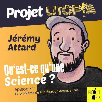 Qu'est-ce qu'une science ? Part. 2 - Jérémy Attard