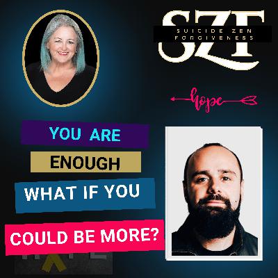 You Are Enough (But What If You Could Be More?)