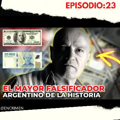 EL Argentino que se convirtió en el mejor falsificador de dólares del mundo EL Argentino que se convirtió en el mejor falsificador de dólares del mundo