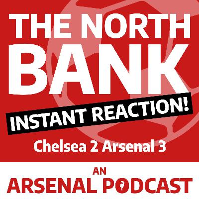 Chelsea 2 Arsenal 3 - INSTANT REACTION! Chelsea 2 Arsenal 3 - INSTANT REACTION!