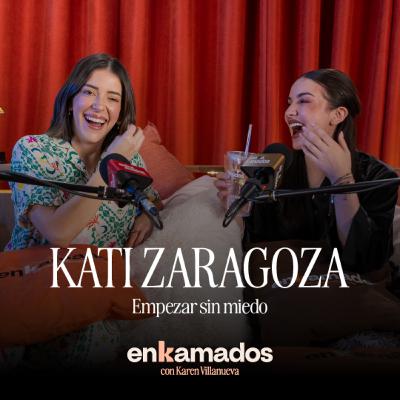 Kati Zaragoza | Empezar sin miedo