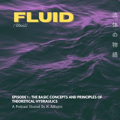 The Basic Concepts and Principles of Theoretical Hydraulics