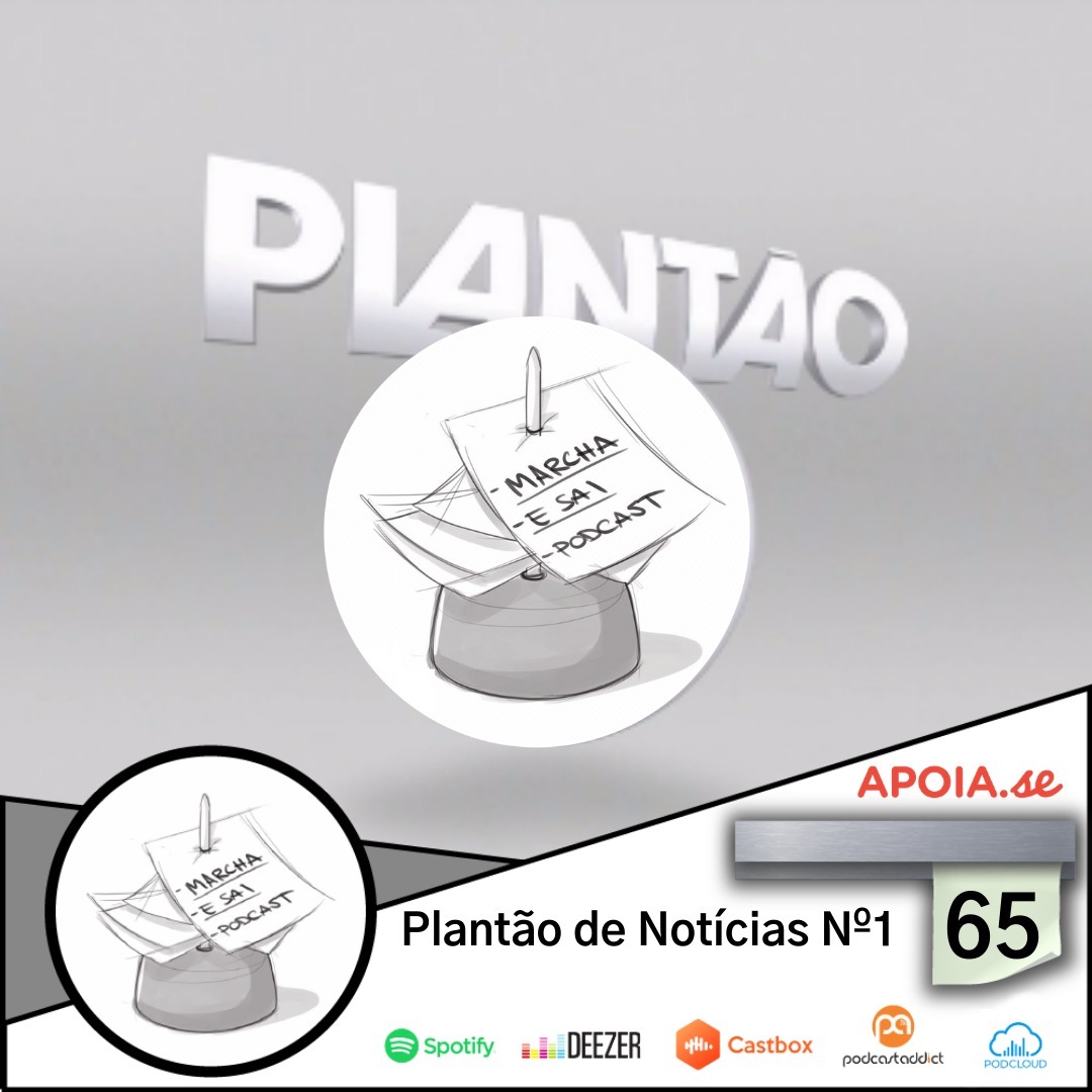Marcha e sai Podcast