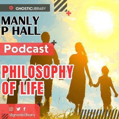 Manly P. Hall 🗝️ My Philosophy of Life 🔥 Wisdom, Ethics, and the Eternal Quest 💡