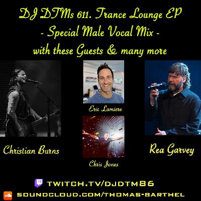 DJ DTMs 611. Trance Lounge - Special Male Vocal MIx 2025 -