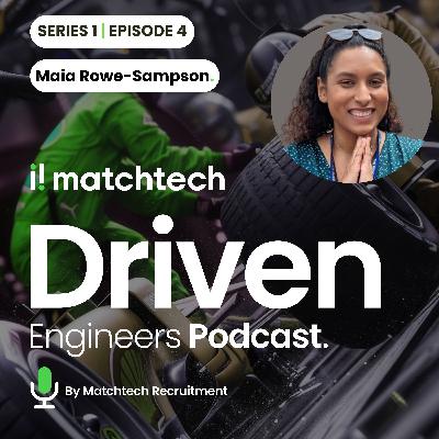 The Driven Engineers Podcast : Episode Four : Maia Rowe-Sampson - AFBE & TikToker The Driven Engineers Podcast : Episode Four : Maia Rowe-Sampson - AFBE & TikToker
