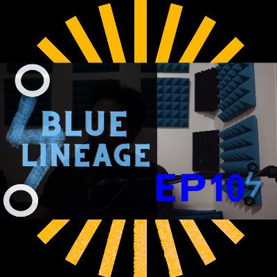 Ep 10 | Blue Lineage | Black American Music Timeline