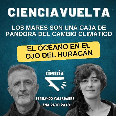 T5-E3: El Océano en el ojo del huracán - Los mares son una caja de Pandora del cambio climático