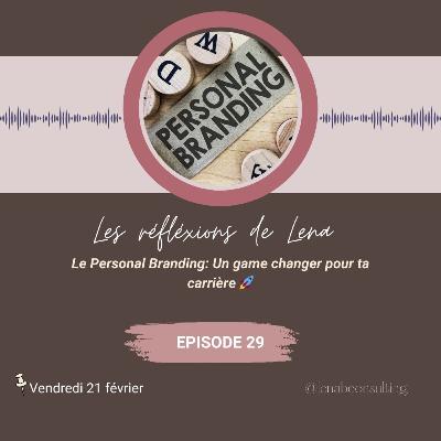 Le Personal Branding: Un game changer pour ta carrière 🚀