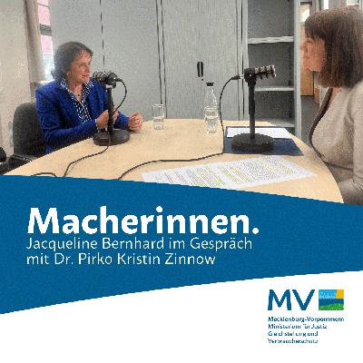 Macherinnen. Jacqueline Bernhardt im Gespräch mit Dr. Pirko Zinnow