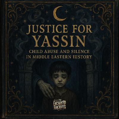 Justice for Yassin: Child Abuse and Silence in Middle Eastern History