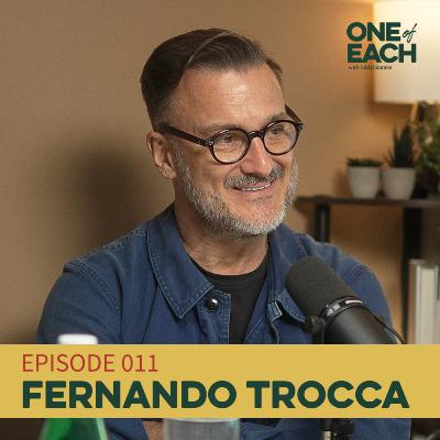 Episode 11 - Fernando Trocca
