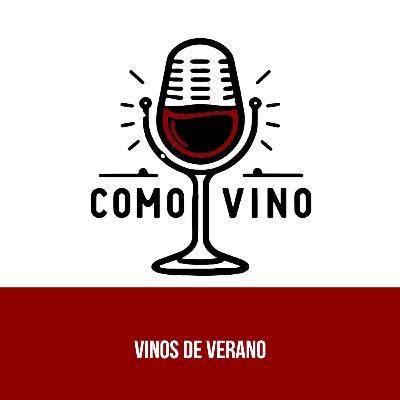 Ep 20) Vinos de Verano