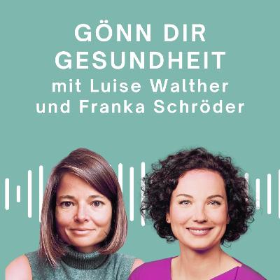 Gönn Dir Gesundheit – mit Dr. Franka Schröder-Pernet Gönn Dir Gesundheit – mit Dr. Franka Schröder-Pernet