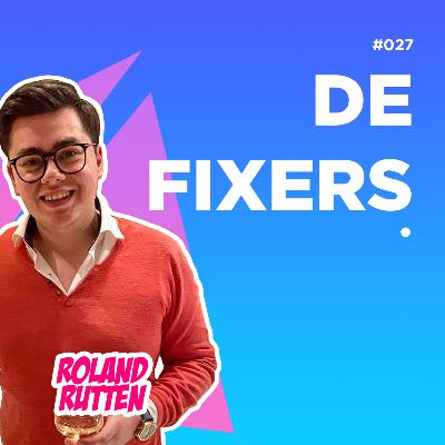 #027: En toen waren de FIXERs geboren! #027: En toen waren de FIXERs geboren!
