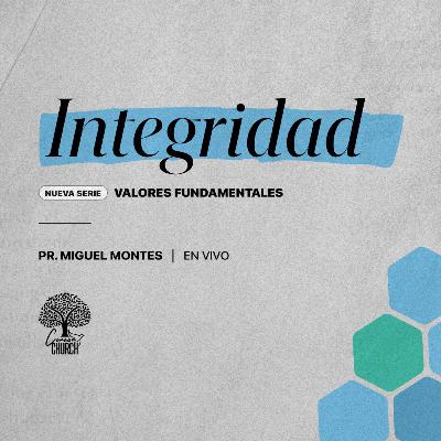 Valores Fundamentales | #4 Integridad Valores Fundamentales | #4 Integridad