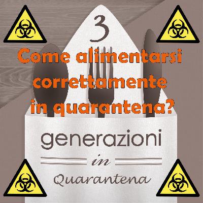 S009 - Come alimentarsi correttamente in quarantena