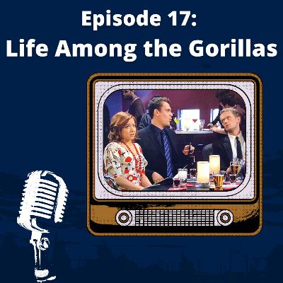 Life Among the Gorillas - S1E17