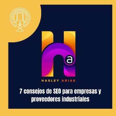 7 consejos de SEO para empresas y proveedores industriales