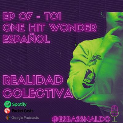 EP07 - T01 ONE HIT WONDER ESPAÑOL EP07 - T01 ONE HIT WONDER ESPAÑOL
