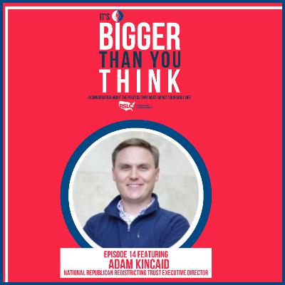 Episode 14: Adam Kincaid on redistricting Episode 14: Adam Kincaid on redistricting