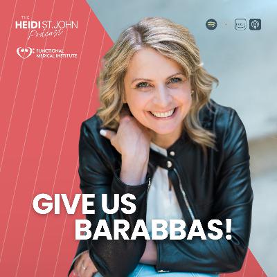 Give Us Barabbas!