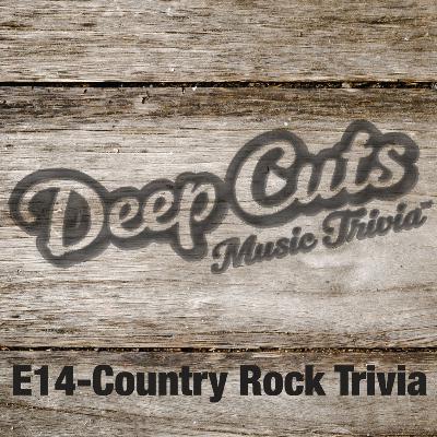 E14 - Country Rock Trivia
