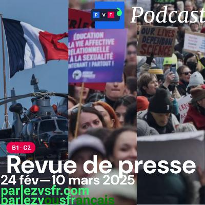 Revue de presse đ«đ· du 24 au 10 mars 2025 Revue de presse đ«đ· du 24 au 10 mars 2025