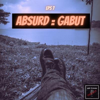 7. Absurd 7. Absurd