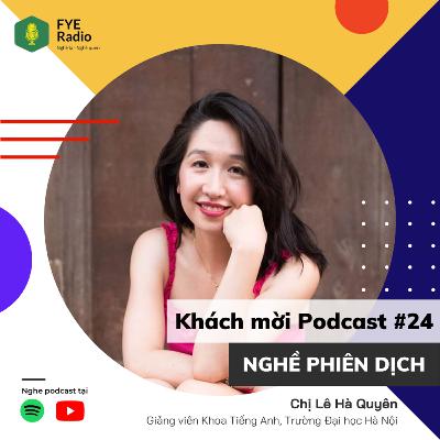 [Nghề lạ Nghề quen] Nghề Phiên dịch