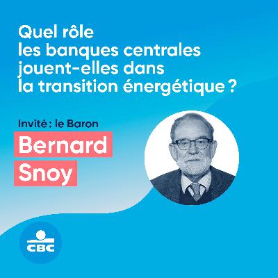 #20 : Quel rôle les banques centrales jouent-elles dans la transition énergétique ?
