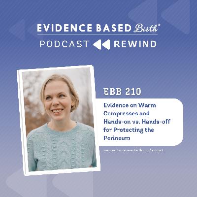 REPLAY: EBB 210 - Evidence on Warm Compresses and Hands-on vs. Hands-off for Protecting the Perineum