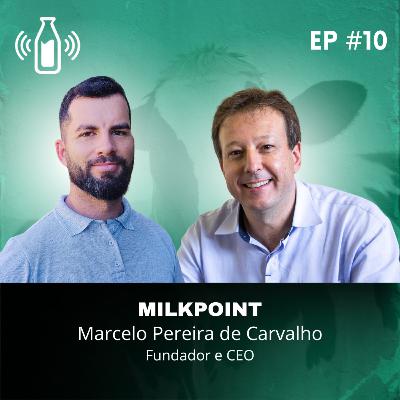 #010 Milkpoint | Com Marcelo Pereira de Carvalho