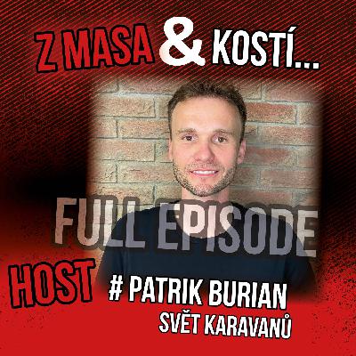 Patrik Burian z masa a kostí !