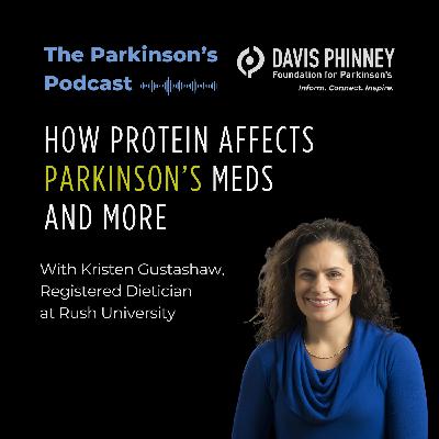 How Protein Affects Parkinson’s Meds and More