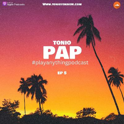 #PLAYANYTHINGPODCAST - Ep 5