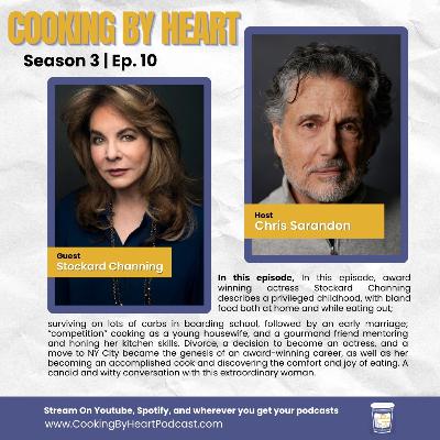 Cooking By Heart with Chris Sarandon with special Stockard Channing