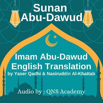 Sunan Abu Dawud book 1 : The Book of Purification ahadith 1-390 of 5274 English by Audio Artist
