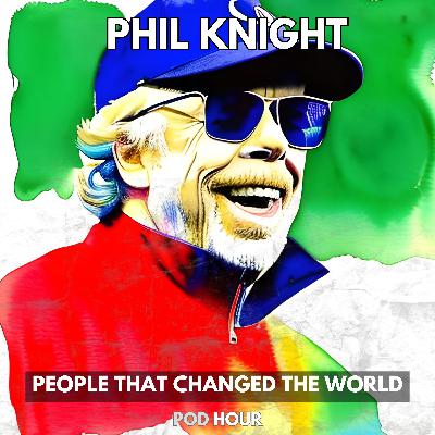 Phil Knight Biography - Nike, Inc. (People That Changed The World)