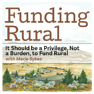 Maria Sykes: It Should be a Privilege, Not a Burden, to Fund Rural Maria Sykes: It Should be a Privilege, Not a Burden, to Fund Rural