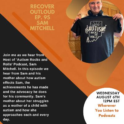 Recover Outloud: Episode 95: Sam Mitchell