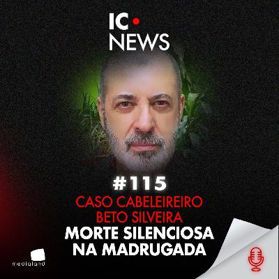 DO SILÊNCIO À EXECUÇÃO: O QUE ACONTECEU NAQUELA MADRUGADA? - CASO BETO SILVEIRA - IC NEWS #115 DO SILÊNCIO À EXECUÇÃO: O QUE ACONTECEU NAQUELA MADRUGADA? - CASO BETO SILVEIRA - IC NEWS #115
