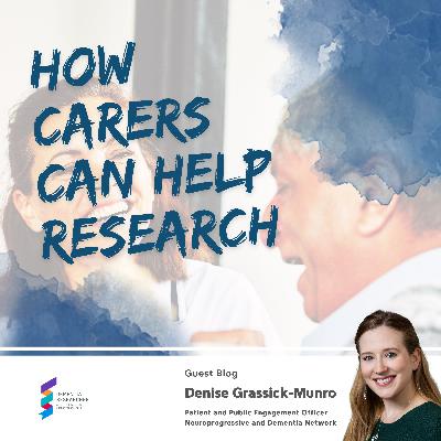 Denise Grassick-Munro - How carers can help research Denise Grassick-Munro - How carers can help research