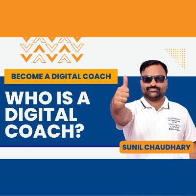 Who is A Digital Coach?