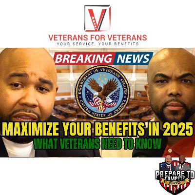 2025 VA Pay Rates, Real Estate, & Business Success for Veterans-S5 E3 2025 VA Pay Rates, Real Estate, & Business Success for Veterans-S5 E3